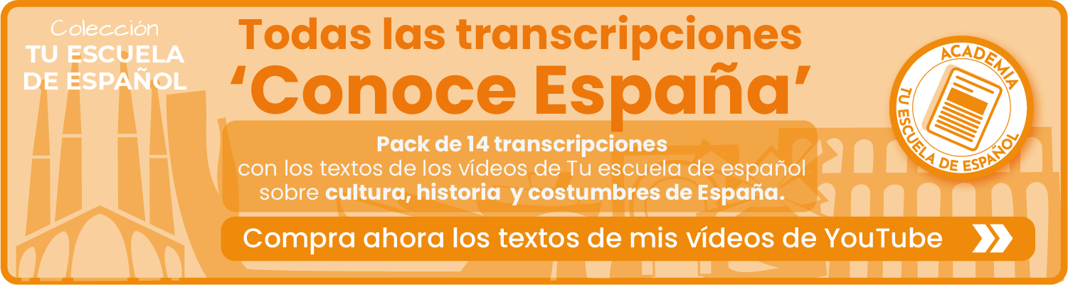 Banner de transcripciones de vídeo de YouTube 'Conoce España' de Tu escuela de español